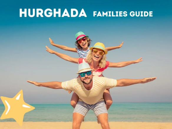 Hurghada Family-Friendly Properties Guide