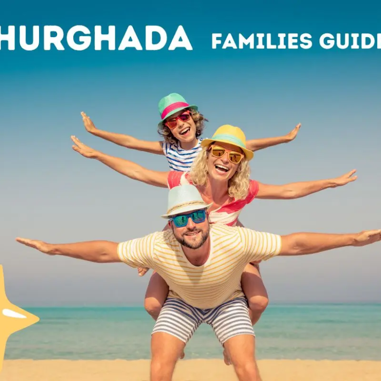 Best Family-Friendly Areas in Hurghada 2026